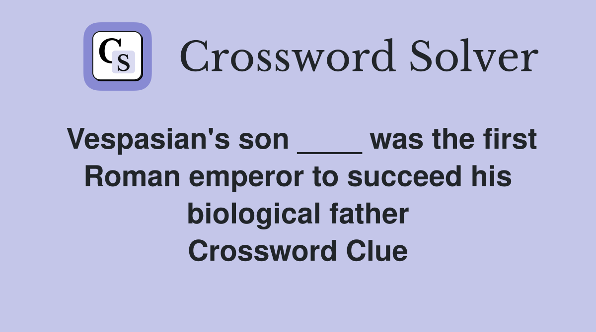 vespasian-s-son-was-the-first-roman-emperor-to-succeed-his